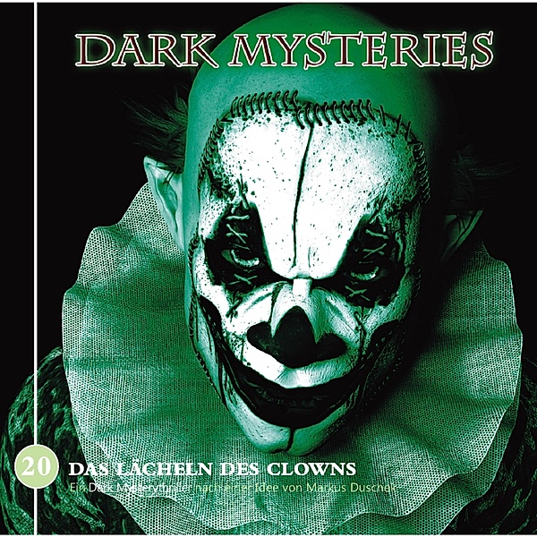 Dark Mysteries - 20 - Das Lächeln des Clowns, Markus Duschek