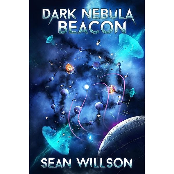 Dark Nebula: Beacon / Dark Nebula, Sean Willson