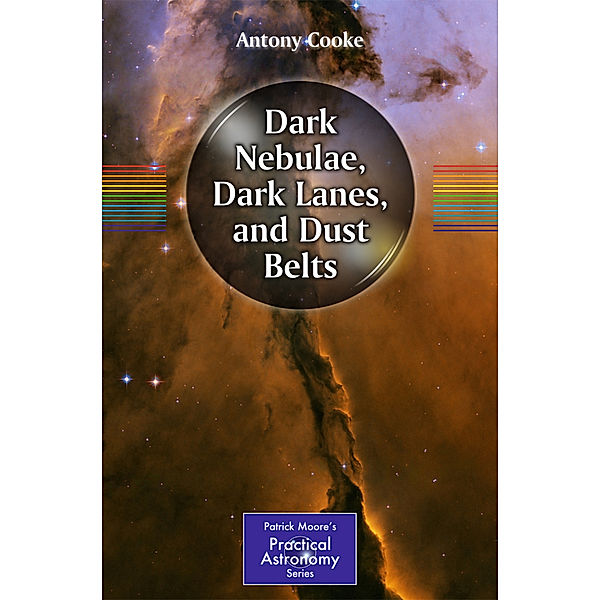 Dark Nebulae, Dark Lanes, and Dust Lanes, Antony Cooke