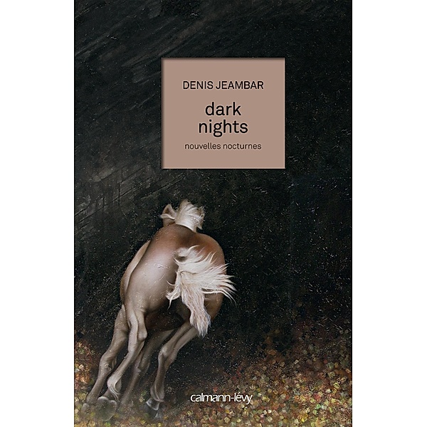 Dark nights / Littérature Française, Denis Jeambar