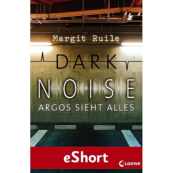 Dark Noise - Argos sieht alles, Margit Ruile