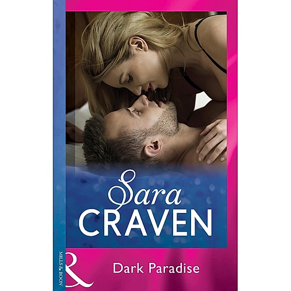 Dark Paradise (Mills & Boon Modern), SARA CRAVEN