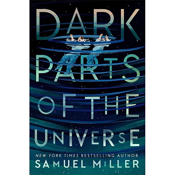 Dark Parts of the Universe, Samuel Miller