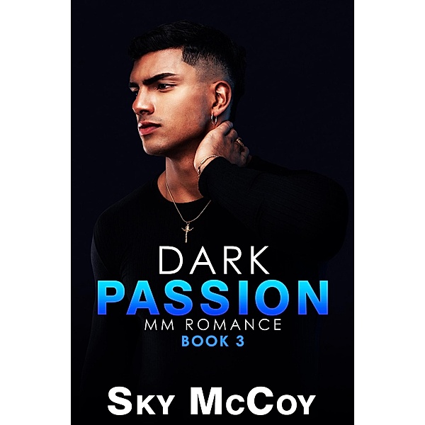 Dark Passion / Dark Passion, Sky McCoy