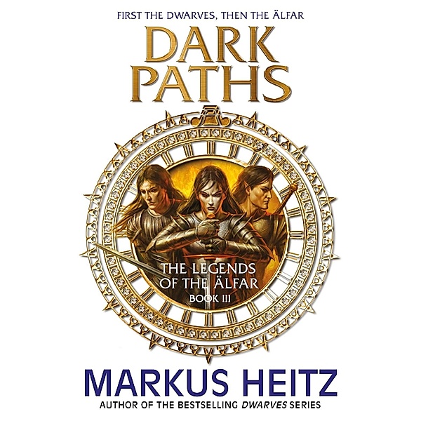 Dark Paths / The Legends of the Älfar Bd.3, Markus Heitz