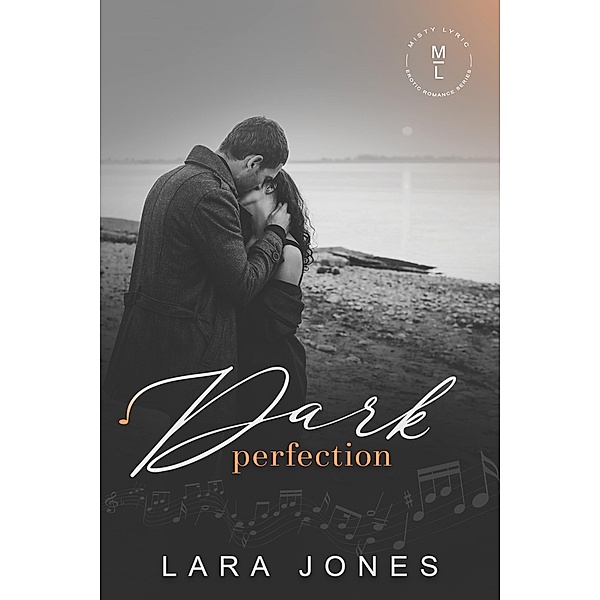 Dark Perfection (Misty Lyric) / Misty Lyric, Lara Jones