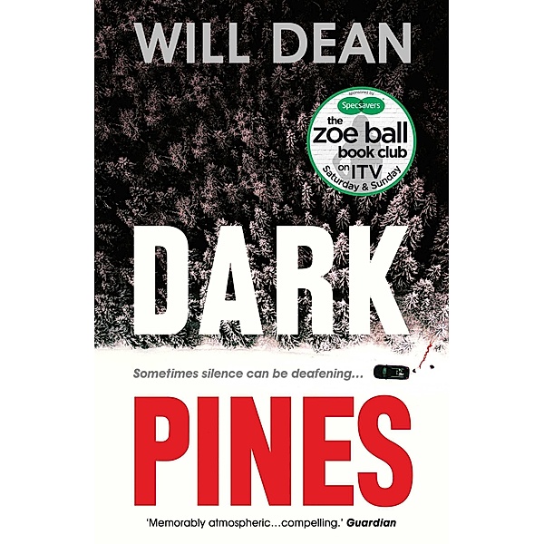 Dark Pines: 'The tension is unrelenting, and I can't wait for Tuva's next outing.' - Val McDermid, Will Dean