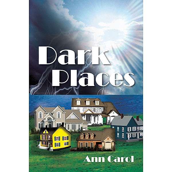 Dark Places, Ann Carol