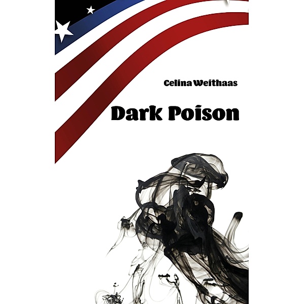 Dark Poison, Celina Weithaas