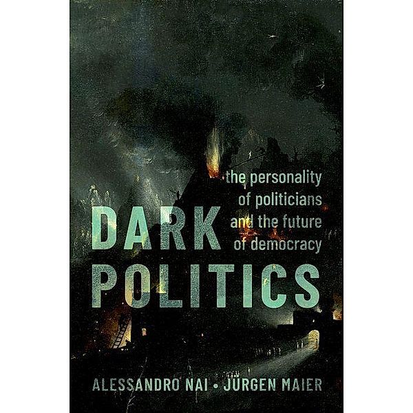Dark Politics, Alessandro Nai, Jürgen Maier