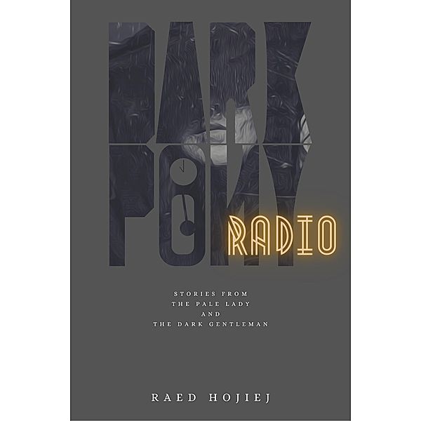 Dark Pony Radio, Raed Hojiej
