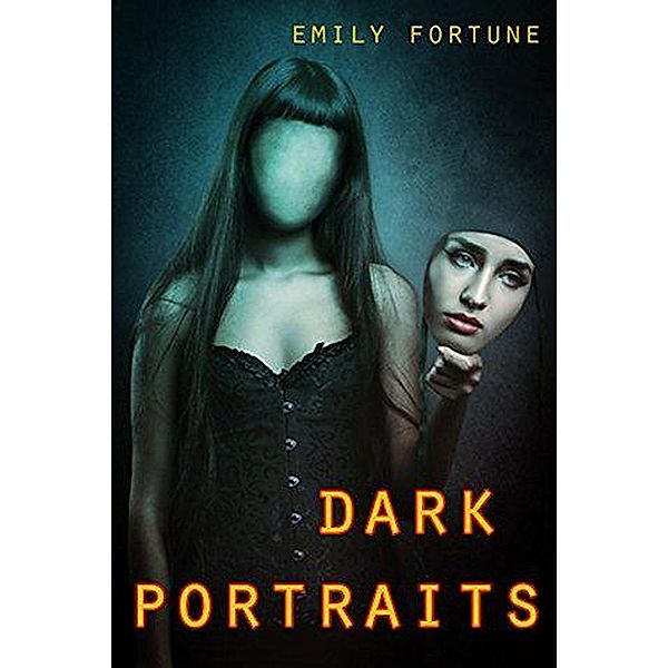 Dark Portraits, Emily Fortune