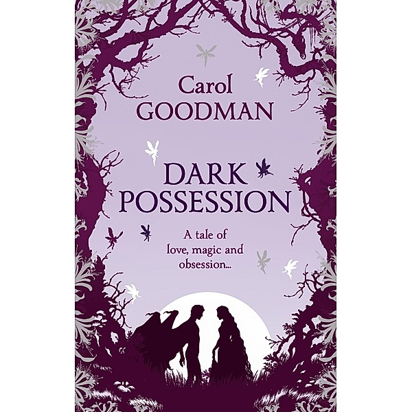 Dark Possession / Fairwick Chronicles Bd.3, Carol Goodman