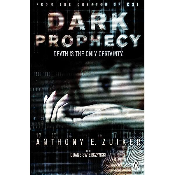 Dark Prophecy, Anthony E. Zuiker