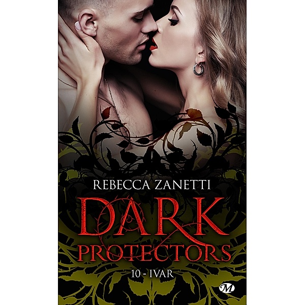 Dark Protectors, T10 : Ivar / Dark Protectors Bd.10, Rebecca Zanetti
