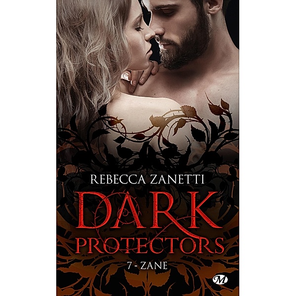 Dark Protectors, T7 : Zane / Dark Protectors Bd.7, Rebecca Zanetti