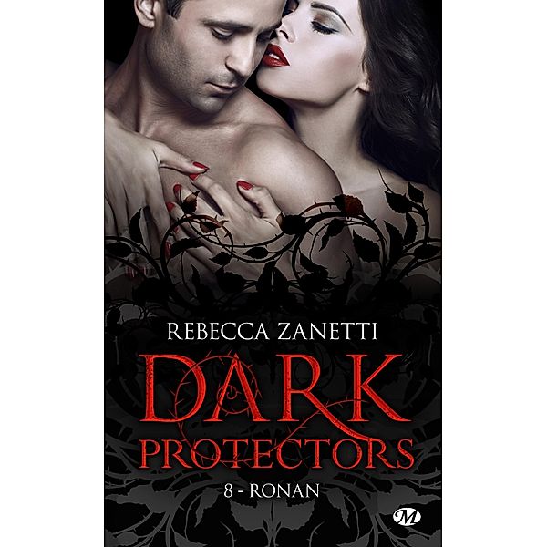 Dark Protectors, T8 : Ronan / Dark Protectors Bd.8, Rebecca Zanetti
