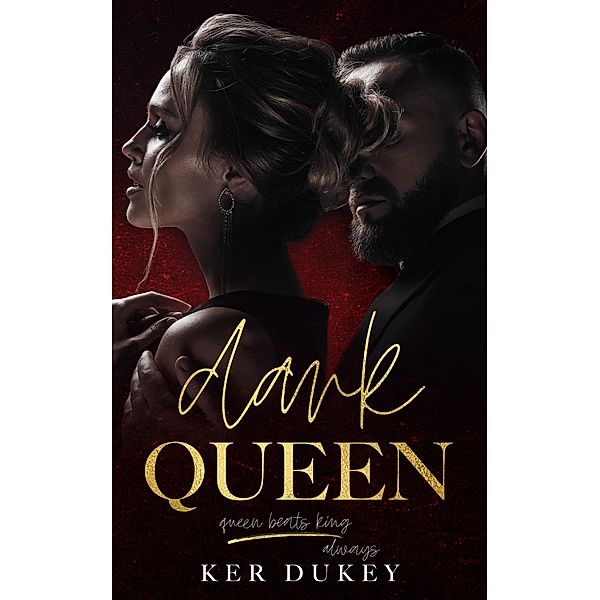 Dark Queen, Ker Dukey