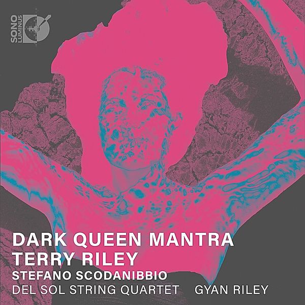 Dark Queen Mantra/Mas Lugares/+, Del Sol String Quartet, Gyan Riley