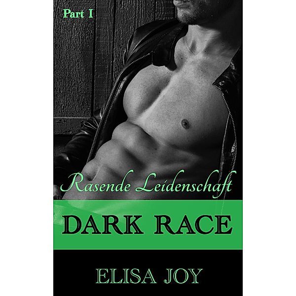 Dark Race / Dark Race Bd.1, Elisa Joy