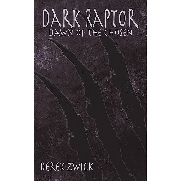 Dark Raptor, Derek Zwick