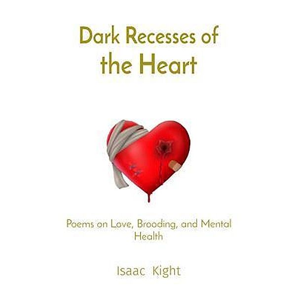 Dark Recesses of the Heart, Isaac Kight