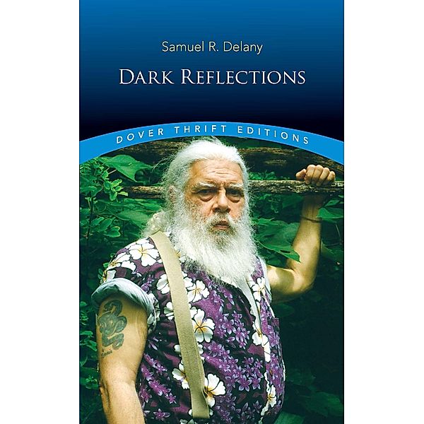 Dark Reflections, Samuel R. Delany