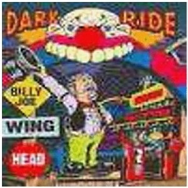 Dark Ride, Billy Joe Winghead