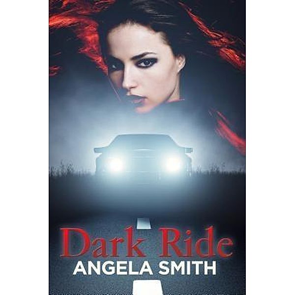 Dark Ride, Angela Smith