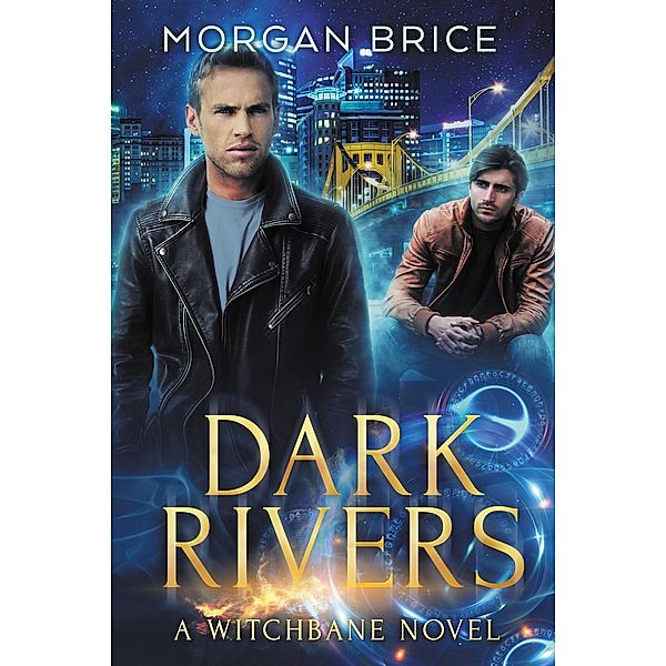 Dark Rivers (Witchbane, #3) / Witchbane, Morgan Brice