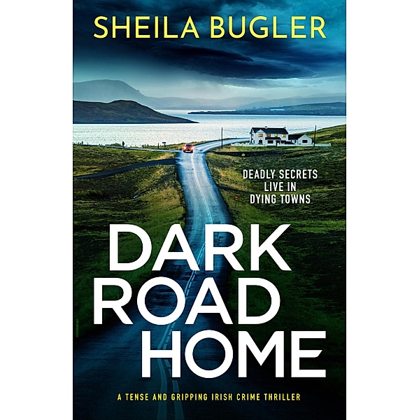 Dark Road Home, Sheila Bugler