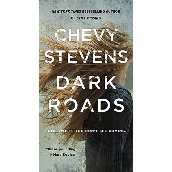 Dark Roads, Chevy Stevens