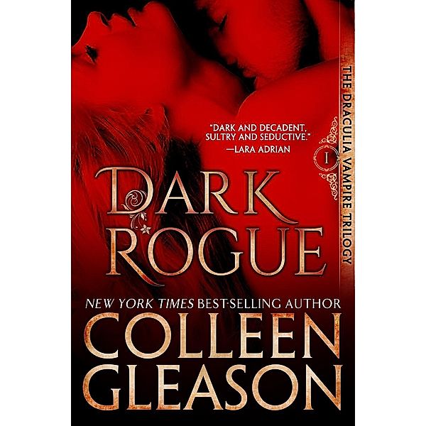 Dark Rogue: The Vampire Voss (The Draculia Vampire Trilogy, #1) / The Draculia Vampire Trilogy, Colleen Gleason