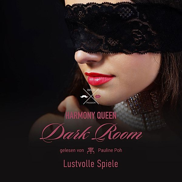 Dark Room - 3 - Lustvolle Spiele, Harmony Queen