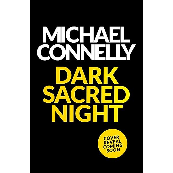 Dark Sacred Night, Michael Connelly