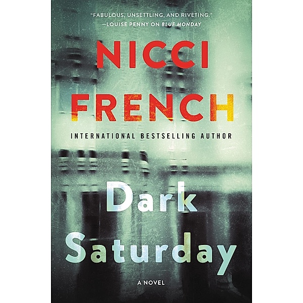 Dark Saturday / A Frieda Klein Novel Bd.6, Nicci French