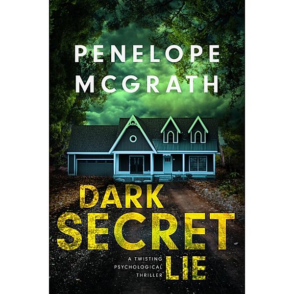 Dark Secret Lie, Penelope McGrath