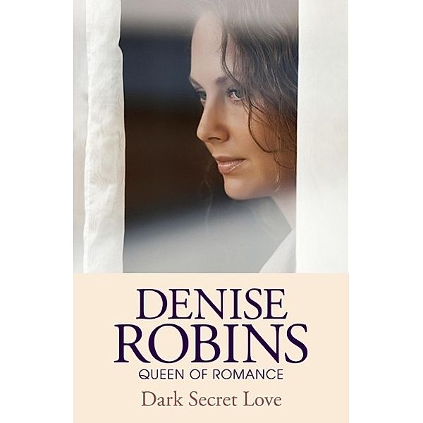 Dark Secret Love, Denise Robins