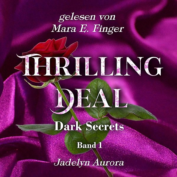 Dark Secrets - 1 - Thrilling Deal, Jadelyn Aurora