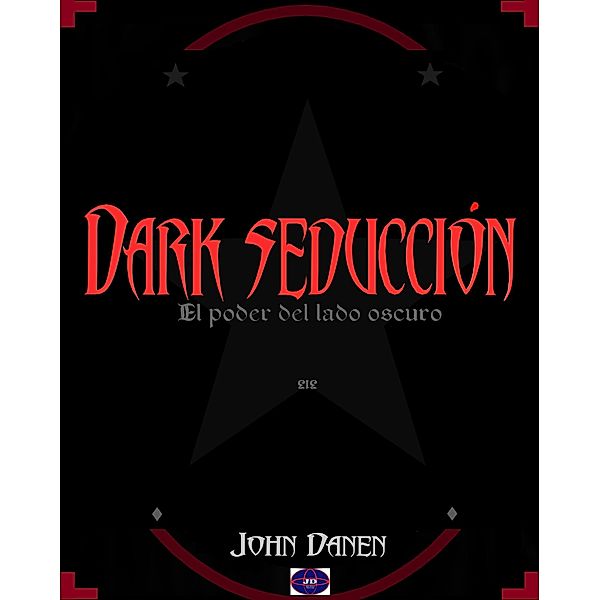 Dark Seducción, John Danen