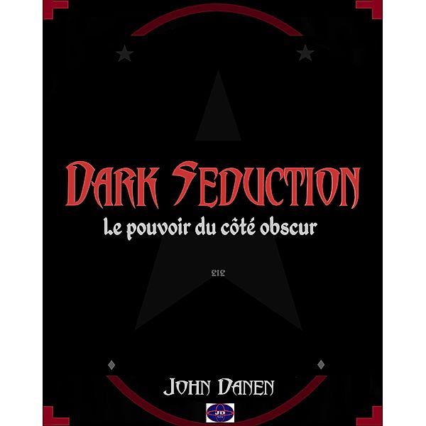 Dark Seduction, John Danen