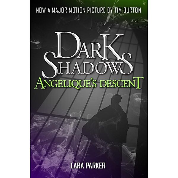 Dark Shadows 1: Angelique's Descent, Lara Parker