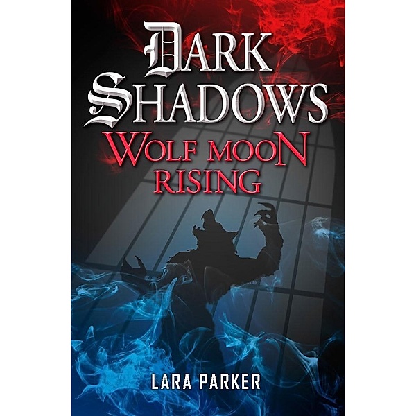 Dark Shadows 3: Wolf Moon Rising, Lara Parker