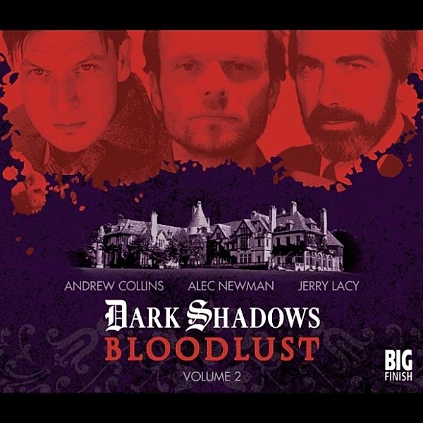 Dark Shadows - Bloodlust - 2 - Dark Shadows - Bloodlust - Volume 2, Joseph Lidster, Alan Flanagan, Will Howells