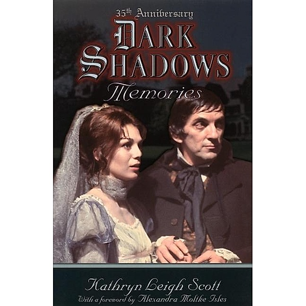 Dark Shadows Memories, Kathryn Leigh Scott