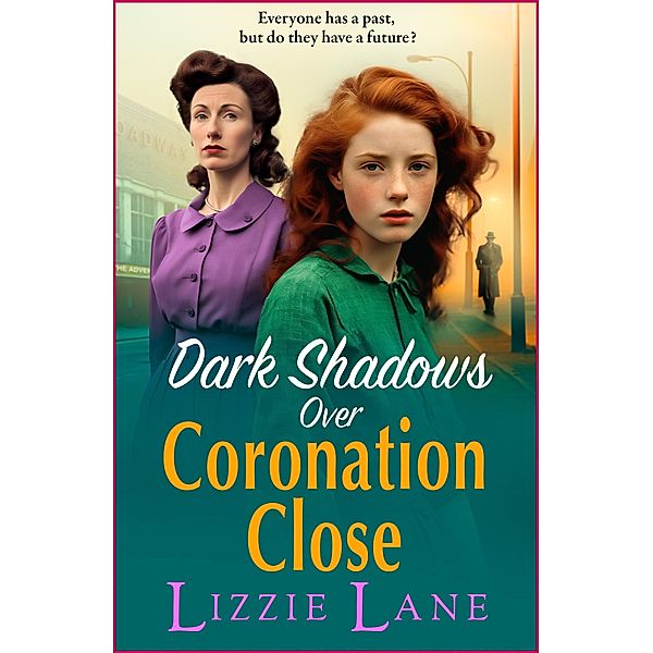 Dark Shadows over Coronation Close / Coronation Close Bd.3, Lizzie Lane