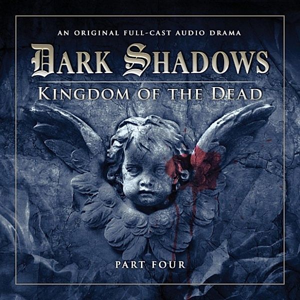 Dark Shadows, Series 2 - 4 - Kingdom of the Dead, Eric Wallace, Stuart Manning