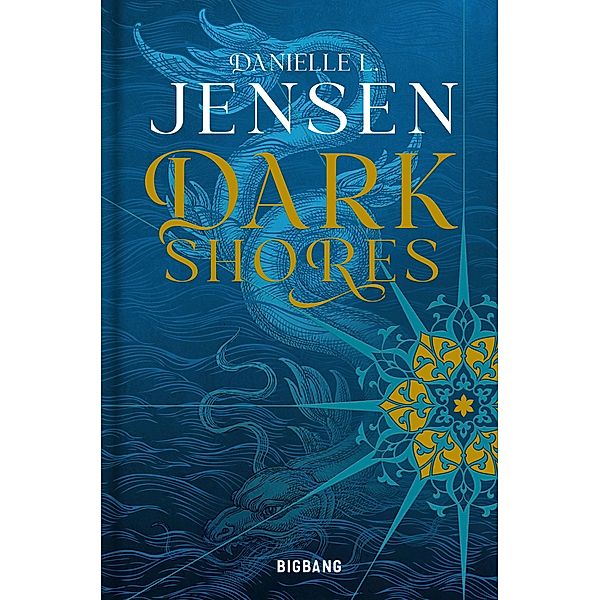 Dark Shores, T1 : Dark Shores / Dark Shores Bd.1, Danielle L. Jensen