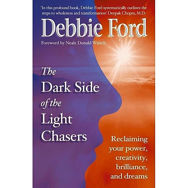 Dark Side of the Light Chasers, Debbie Ford