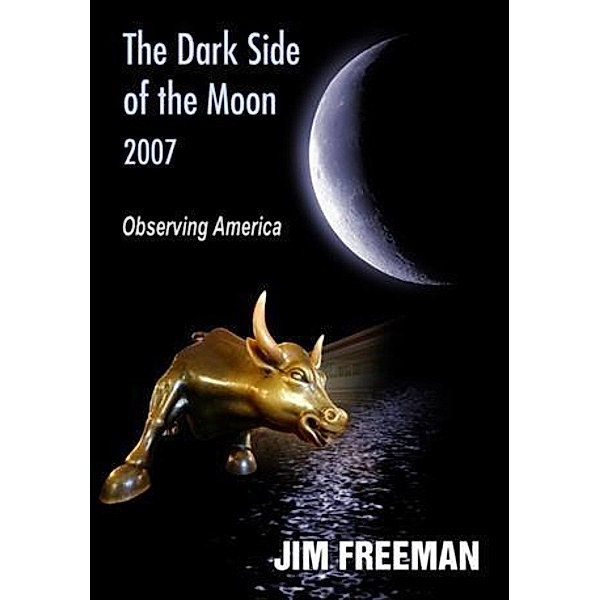 Dark Side of the Moon 2007, Jim Freeman